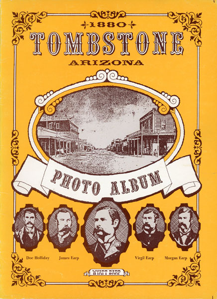 Tombstone, Arizona Territory. ROMAN, BILL [DESIGNED BY].