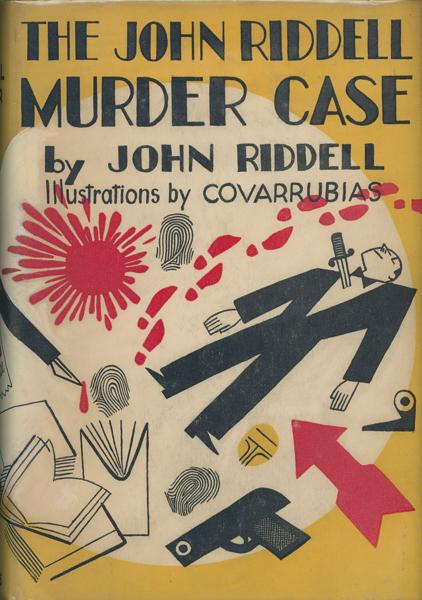 The John Riddell Murder Case. A Philo Vance Parody. By John Riddell JOHN RIDDELL