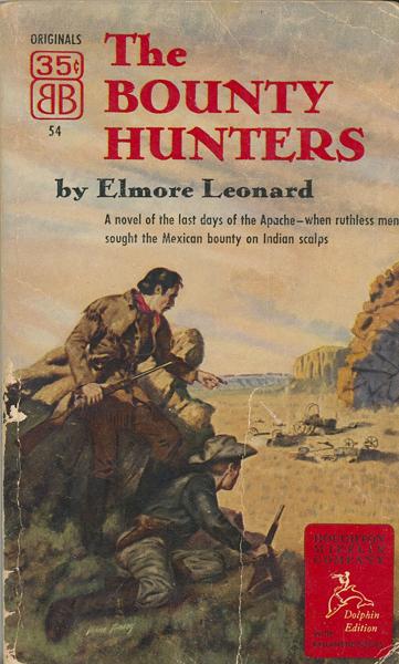 The Bounty Hunters ELMORE LEONARD