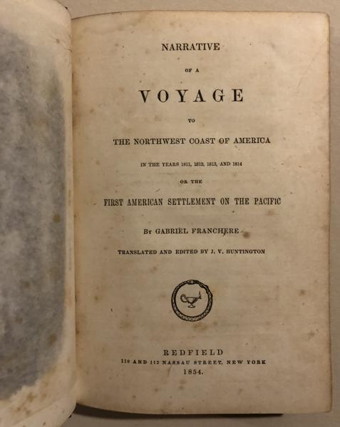 Narrative Of A Voyage To The Northwest Coast Of America In The Years GABRIEL FRANCHERE