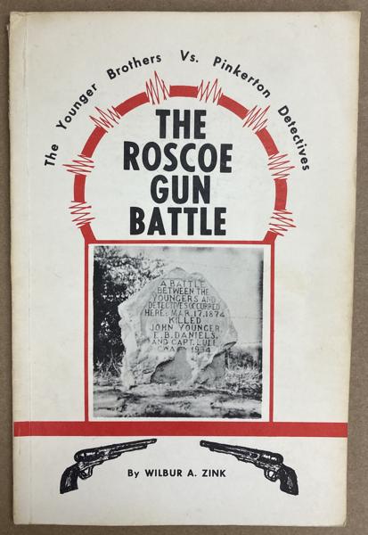 The Roscoe Gun Battle, The Younger Brothers Vs Pinkerton Detective WILBUR A. ZINK