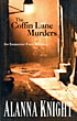 The Coffin Lane Murders. ALANNA KNIGHT