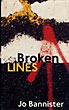 Broken Lines. JO. BANNISTER