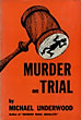 Murder On Trial. MICHAEL UNDERWOOD