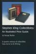 Stephen King Collectibles: An Illustrated Price Guide