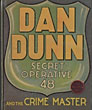 Dan Dunn, Secret Operative …