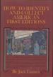 How To Identify And Collect American First Editions. A Guide Book. JACK TANNEN