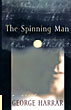 The Spinning Man. GEORGE HARRAR