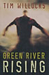 Green River Rising.