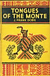 Tongues Of The Monte J. FRANK DOBIE