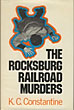 The Rocksburg Railroad Murders. K. C. CONSTANTINE