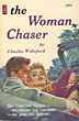 The Woman Chaser.
