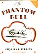 The Phantom Bull