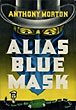 Alias Blue Mask.