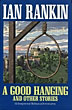A Good Hanging And …