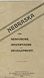 Nebraska, Her Resources, Advantages And Development. [Cover Title]. GARNEAU, JOSEPH, JR. [PREPARED AND COMPILED BY].