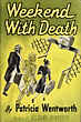 Weekend With Death. PATRICIA WENTWORTH