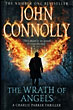 The Wrath Of Angels. JOHN CONNOLLY