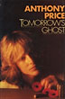 Tomorrow's Ghost. ANTHONY PRICE