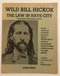 Wild Bill Hickok, The Law In Hays City BLAINE BURKEY