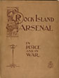 Rock Island Arsenal: In Peace And In War. With Maps And Illustrations BENJAMIN FRANKLIN TILLINGHAST