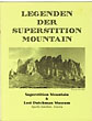 Legenden Der Superstition Mountain [Legends Of Superstition Mountain] KOLLENBORN, TOM [TRANSLATED FROM ENGLISH BY RALF GROBMANN AND JENNIFER L. STARK]