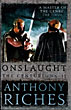 Onslaught. The Centurions: Volume Ii ANTHONY RICHES
