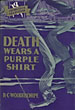 Death Wears A Purple Shirt R. C. WOODTHORPE