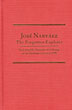 Jose Narvaez, The Forgotten Explorer. Including His Narrative Of A Voyage On The Northwest Coast In 1788 JIM MCDOWELL