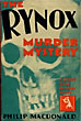 The Rynox Murder Mystery PHILIP MACDONALD