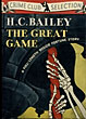 The Great Game H. C. BAILEY