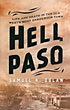 Hell Paso. Life And …