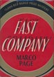 Fast Company. MARCO PAGE