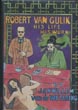 Robert Van Gulik. His …