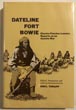 Dateline Fort Bowie, Charles Fletcher Lummis Reports On An Apache War DAN C (EDITOR) THRAPP