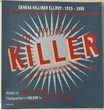 My Mother's Killer - Limited Edition, Signed ELLROY, JAMES [TEXT], DAVID LEVINTHAL [PHOTOGRAPHS]