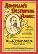 Brigham's Destroying Angel: Being The Life, Confession, And Startling Disclosures Of The Notorious Bill Hickman, The Danite Chief Of Utah. BEADLE, ESQ, J.H. [WRITTEN BY WITH EXPLANATORY NOTES BY]