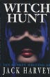 Witch Hunt. JACK HARVEY
