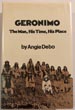 Geronimo. The Man, His …