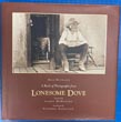 A Book Of Photographs From Lonesome Dove BILL WITTLIFF