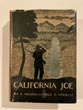 California Joe, Noted Scout And Indian Fighter, With An Authentic Account Of Custer's Last Fight By Colonel William H. C. Bowen, Formerly Of The United States Army JOE E. AND EARLE R. FORREST MILNER