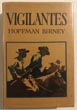 Vigilantes HOFFMAN BIRNEY