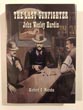 The Last Gunfighter: John Wesley Hardin. RICHARD C. MAROHN