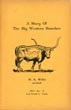 A Story Of The Big Western Ranches W. S. WILLIS