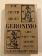 The Truth About Geronimo. BRITTON DAVIS