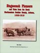 Stagecoach Pioneers And Tales From The Road: Northeastern Cochise County, Arizona, 1880-1916 BRAD SMITH