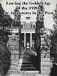 Leaving The Golden Age Of The 1920s For Adventures In The West. Memoirs Of Randolph Jenks JENKS, RANDOLPH; KATHRYN REED BRANDT & PAUL RANDOLPH SUTTON