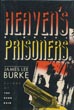 Heaven's Prisoners. JAMES LEE BURKE