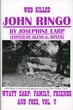 Wyatt Earp. Family, Friends And Foes, Volume V : Who Killed John Ringo? EARP, JOSEPHINE [EDITED BY GLENN G. BOYER]