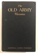 The Old Army Memories, 1872-1918 JAMES PARKER